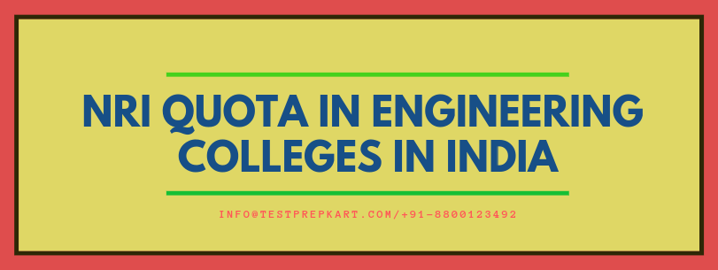 NRI Quota in Engineering Colleges in India
